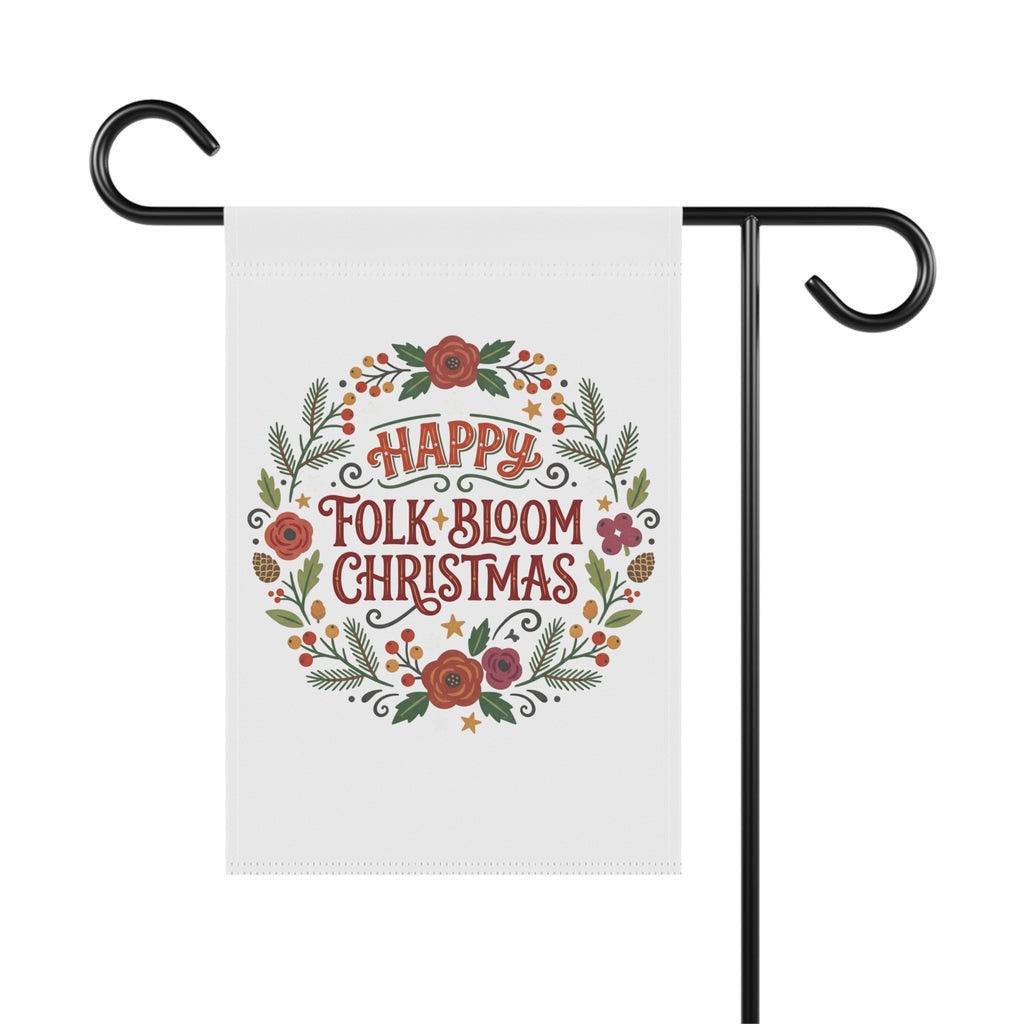 Happy Folk Bloom Christmas Garden Flag — Floral Holiday House Banner