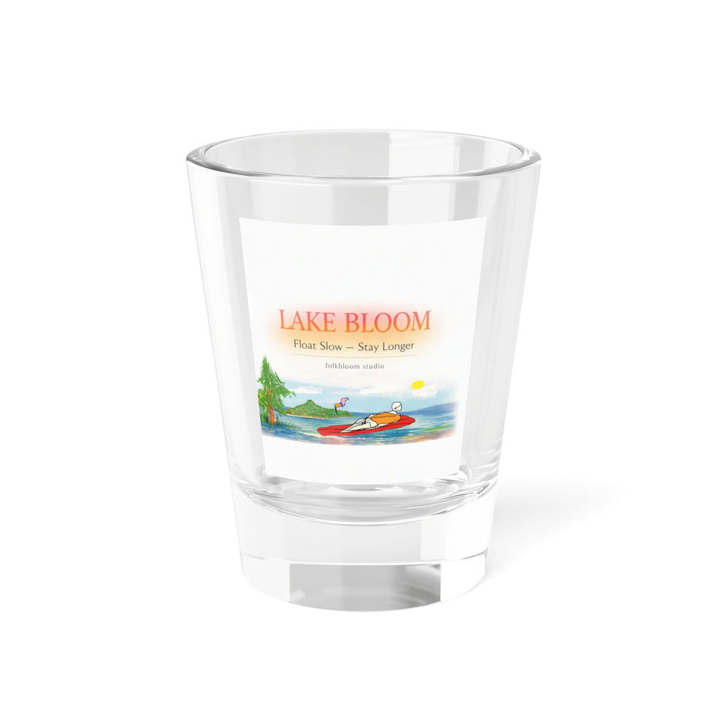 Lake Bloom 1.5oz Shot Glass — Kayak Lakeside Novelty Shooter
