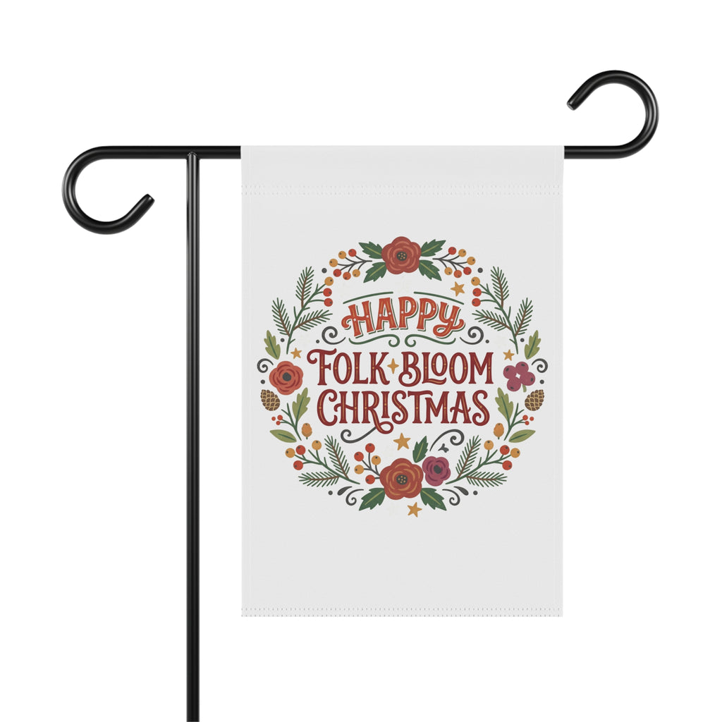Happy Folk Bloom Christmas Garden Flag — Floral Holiday House Banner