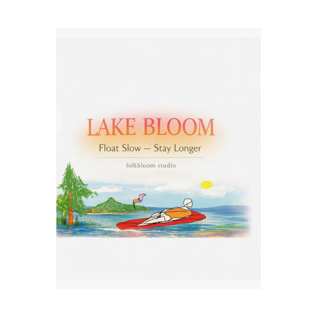 Lake Bloom Matte Poster — "Float Slow, Stay Longer" Vertical Wall Art